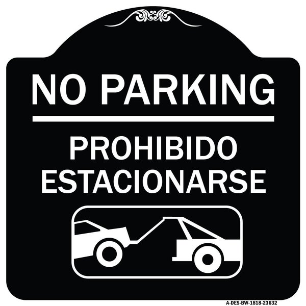 Signmission No Parking Prohibido Estacionarse W/ Car Tow Graphic Heavy-Gauge Alum Sign, 18" x 18", BW-1818-23632 A-DES-BW-1818-23632
